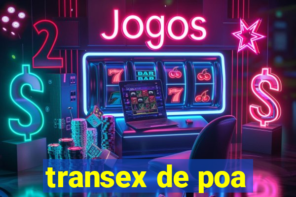 transex de poa